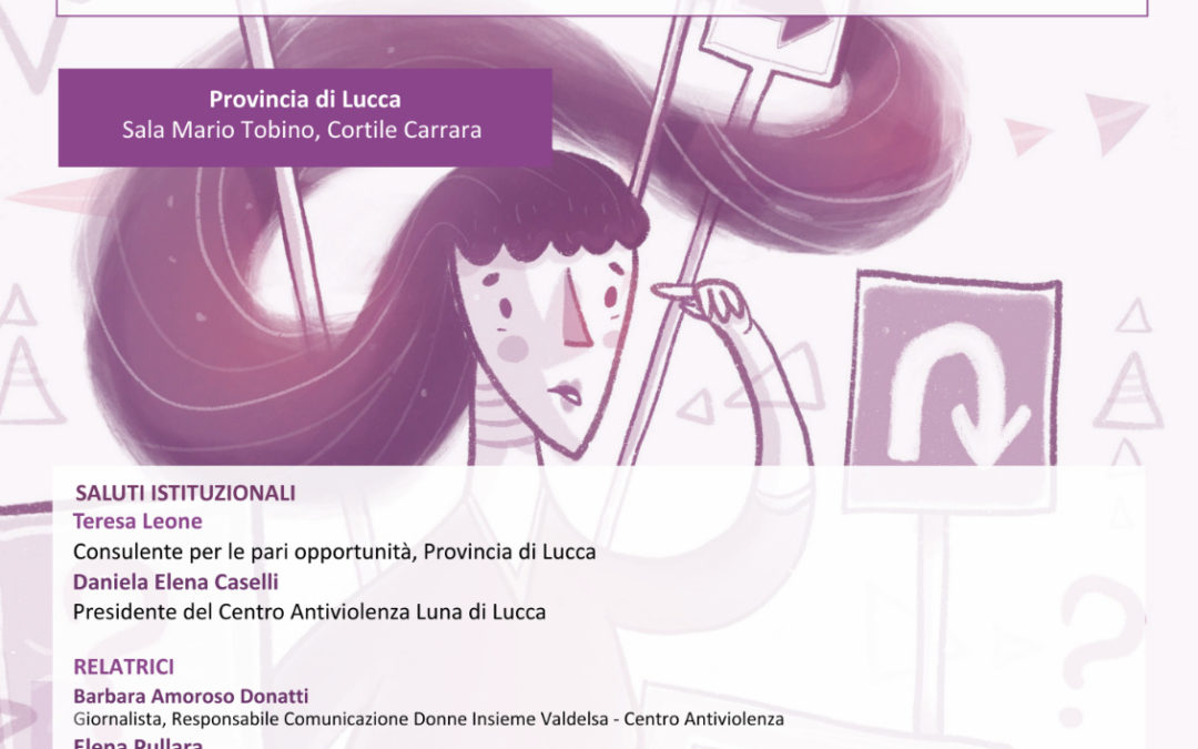 Violenza sulle donne: riconoscere i segnali, scegliere le parole. Un corso a Lucca il 7 marzo