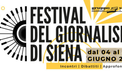 Festival di giornalismo a Siena dal 4 al 6 giugno